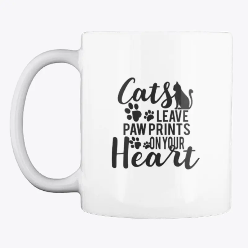 Cats Leave Paw Prints On Your Heart