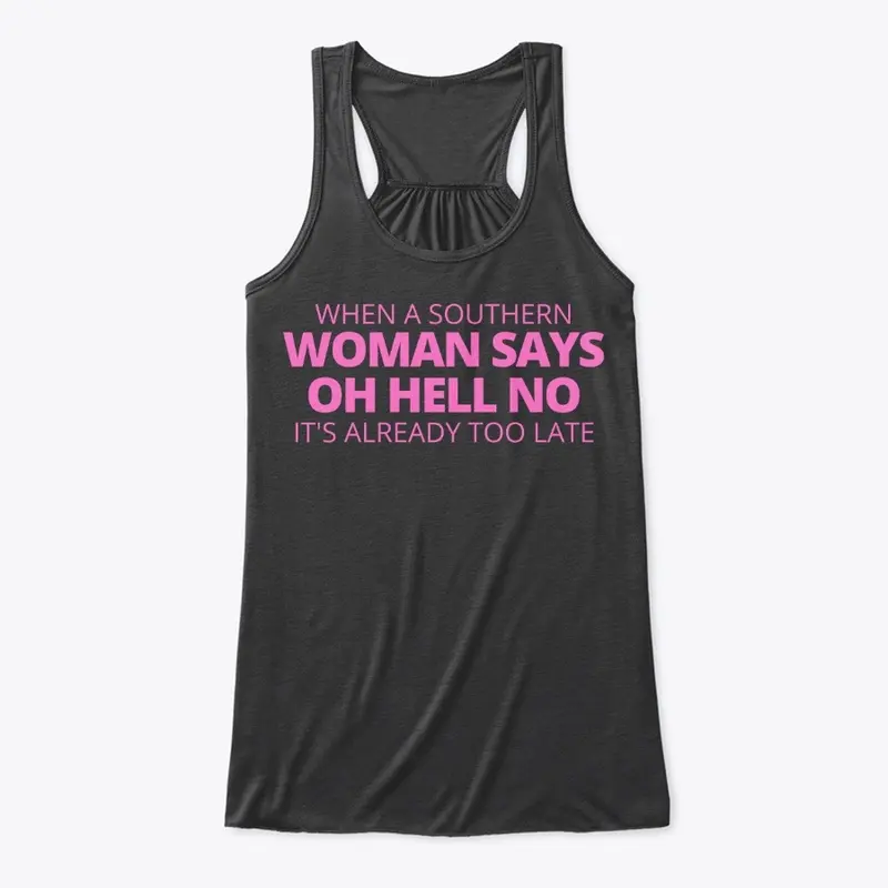 Southern women says oh hell no