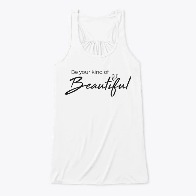 Be Your Kind Of Beautiful