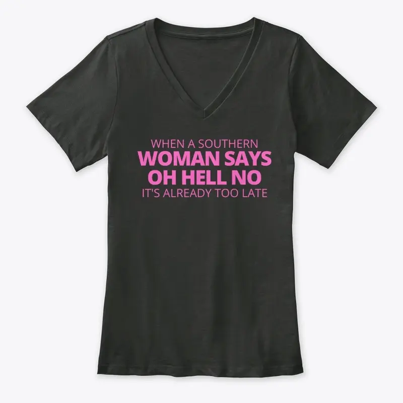 Southern women says oh hell no