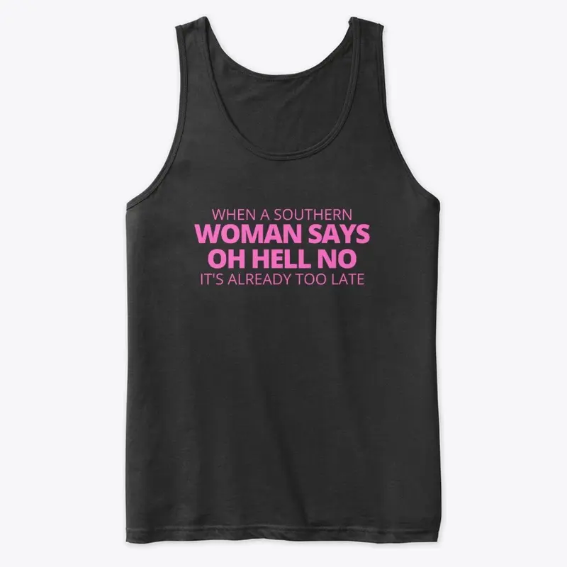 Southern women says oh hell no